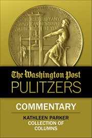 The Washington Post Pulitzers: Commentary, Kathleen Parker cover image cdn