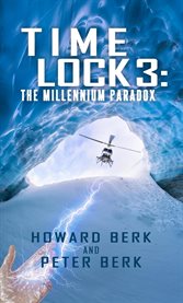 TimeLock 3 : The Millennium Paradox cover image cdn