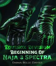 Equinox Division the Beginning of Naja & Spectra cover image cdn