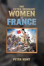 The Extra Ordinary Women of France cover image cdn