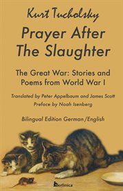Prayer After the Slaughter : Poems And Stories From World War I cover image cdn