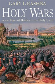 Holy Wars : 3000 Years of Battles in the Holy Land cover image cdn