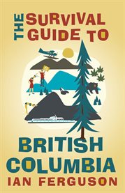 The Survival Guide to British Columbia cover image cdn