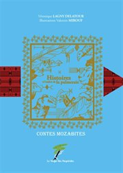 Contes mozabites, histoires à l'ombre de la palmeraie cover image cdn