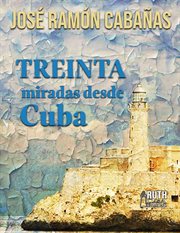 30 miradas desde Cuba cover image cdn