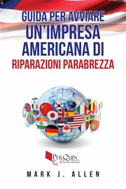 Guida per avviare un'impresa americana di riparazioni parabrezza cover image cdn