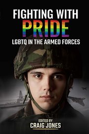 Fighting With Pride : LGBTQ in the Armed Forces cover image cdn