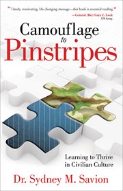 Camouflage to Pinstripes : Learning to Thrive in Civilian Culture cover image cdn