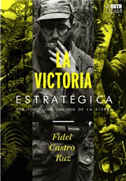 La victoria estratégica : Por Todos Los Caminos De La Sierra cover image cdn