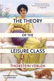 The Theory of the Leisure Class (Warbler Classics Annotated Edition) cover image cdn