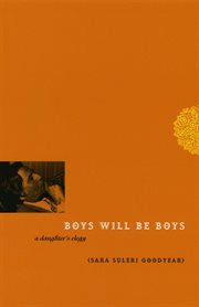Boys Will Be Boys : A Daughter's Elegy cover image cdn