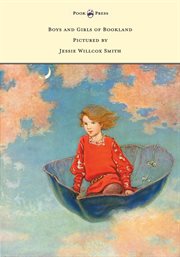 Boys and Girls of Bookland : Pictured by Jessie Willcox Smith cover image cdn