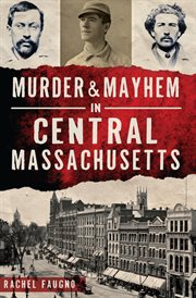 Murder & Mayhem in Central Massachusetts cover image cdn
