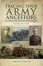 Tracing Your Army Ancestors : A Guide for Family Historians cover image cdn