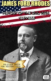 History of the Civil War, 1861-1865. Pulitzer Prize for History 1918 cover image cdn