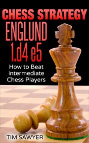 Chess Strategy Englund 1.d4 e5 : Chess Strategy, #14 cover image cdn