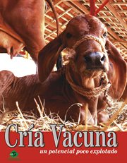 Cría vacuna, un potencial poco explorado cover image cdn