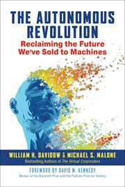 The Autonomous Revolution : Reclaiming the Future We've Sold to Machines cover image cdn