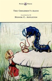 The Children's Alice : Illustrated by Honor Appleton cover image cdn