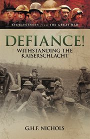 Defiance! : Withstanding the Kaiserschlacht cover image cdn