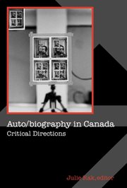 Auto/biography in Canada : Critical Directions cover image cdn