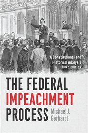 The Federal Impeachment Process : A Constitutional and Historical Analysis cover image cdn