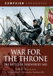 War for the Throne : The Battle of Shrewsbury, 1403 cover image cdn