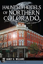 Haunted Hotels of Northern Colorado cover image cdn