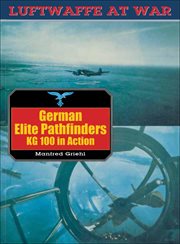 German Elite Pathfinders : KG 100 in Action cover image cdn