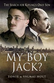 My Boy Jack? : The Search for Kipling's Only Son cover image cdn