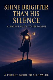 Shine Brighter Than His Silence: A Pocket Guide to Self-Value cover image cdn