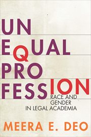 Unequal Profession : Race and Gender in Legal Academia cover image cdn