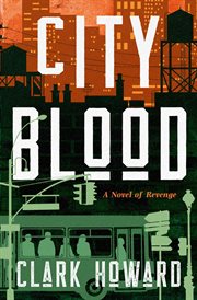 City Blood : A Novel of Revenge cover image cdn