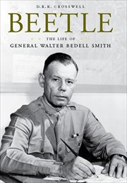 Beetle : The Life of General Walter Bedell Smith cover image cdn