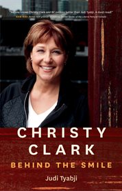 Christy Clark : Behind The Smile cover image cdn