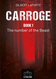 Carroge - Book 1 : The Number Of The Beast cover image cdn