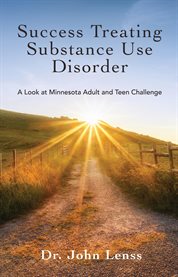 Success Treating Substance Use Disorder : A Look at Minnesota Adult and Teen Challenge cover image cdn