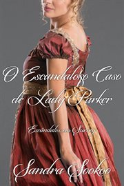 O Escandaloso Caso de Lady Parker cover image cdn
