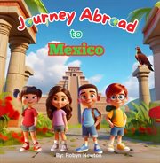 Journey Abroad to Mexico cover image cdn