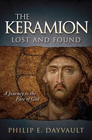 The Keramion, Lost and Found : A Journey to the Face of God cover image cdn