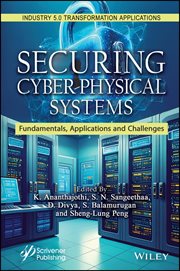 Securing Cyber-Physical Systems : Fundamentals, Applications And Challenges cover image cdn