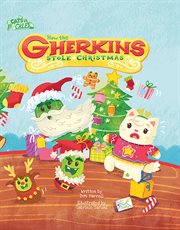 Cats vs. Pickles: How the Gherkins Stole Christmas cover image cdn