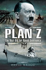 Plan Z : The Nazi Bid for Naval Dominance cover image cdn