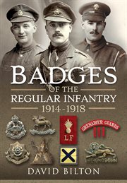 Badges of the Regular Infantry, 1914-1918 cover image cdn