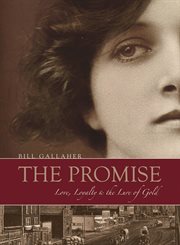 The Promise : Love, Loyalty & The Lure Of Gold cover image cdn