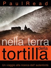 Nella Terra della Tortilla: Un Viaggio alla Ricerca dell' Autenticità cover image cdn