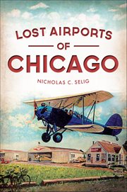 Lost Airports of Chicago cover image cdn