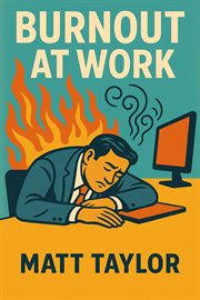 Burnout at Work: How to Beat Stress and Love Your Job cover image cdn