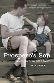 Prospero's Son : Life, Books, Love, and Theater cover image cdn