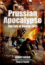 Prussian Apocalypse : The Fall of Danzig, 1945 cover image cdn